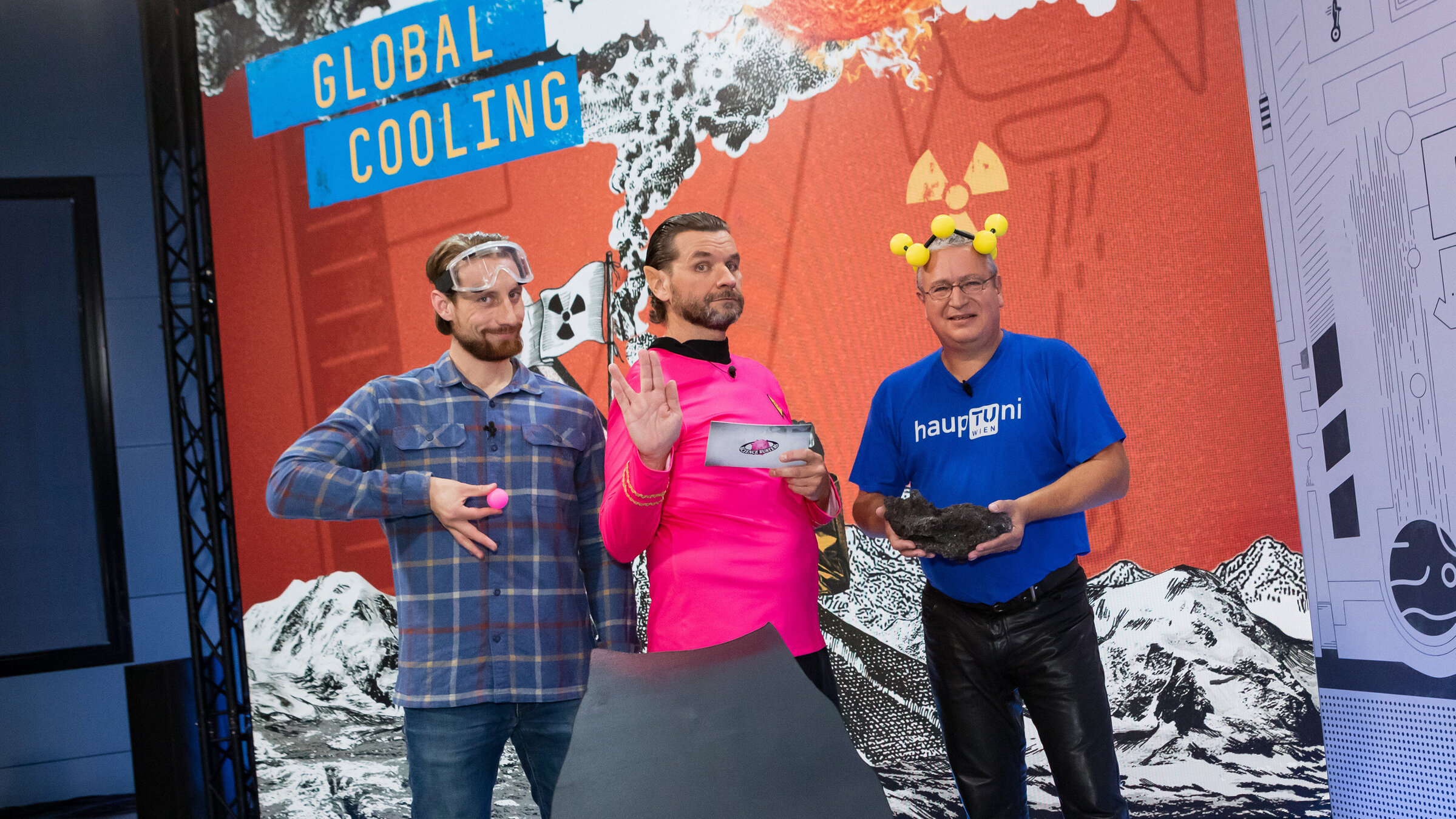 "Science Busters - Wer nichts weiß, muss alles glauben - Global Cooling": Dr. Martin Moder (Molekularbiologe), Martin Puntigam, Dr. Peter Weinberger (Associate Professor für anorganische Chemie an der TU Wien).