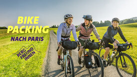 Bergfreundinnen – Bikepacking nach Paris (2/3)