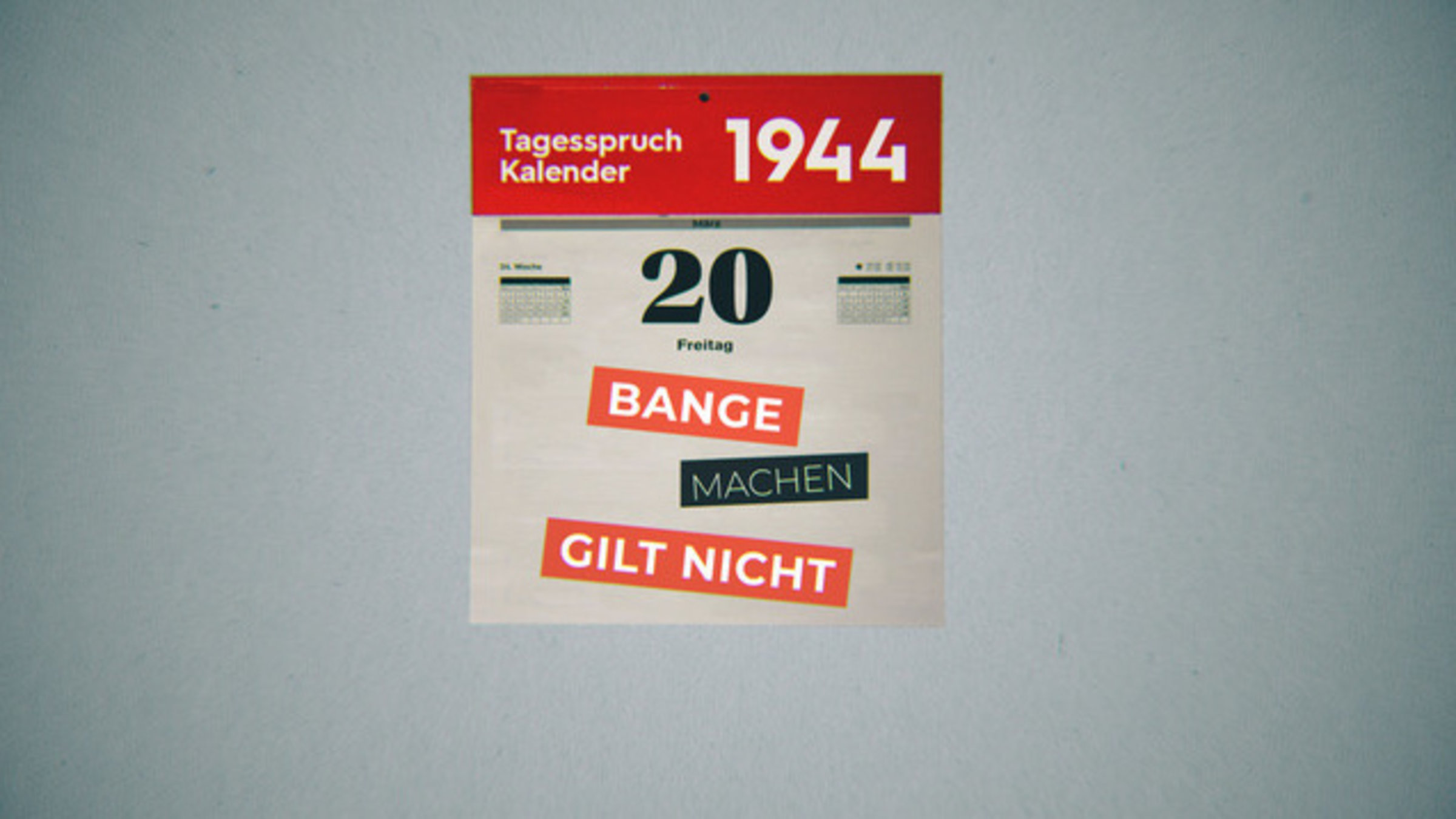 "Bange machen gilt nicht: Krisen-Vitamine: Kalendersprüche als Inspirationsquelle": Typical zur Sendung