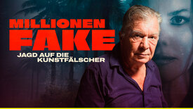 Millionen Fake – Jagd auf die Kunstfälscher (1/3)