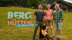 Berghütten mit Marcus Fahn