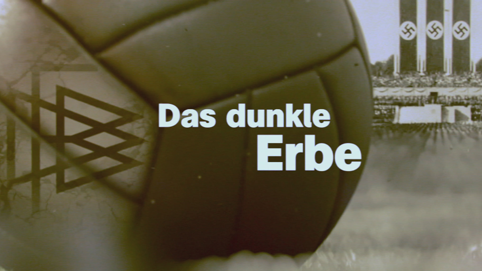 "ZDF-History: Das dunkle Erbe - Nazis im deutschen Fußball": Eine Grafik zeigt im Vordergrund einen alten Leder-Fußball und das Logo des Deutschen Fußballbundes. Im Hintergrund ist ein NSDAP-Aufmarsch zu erkennen.