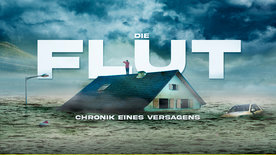 Die Flut - Chronik eines Versagens